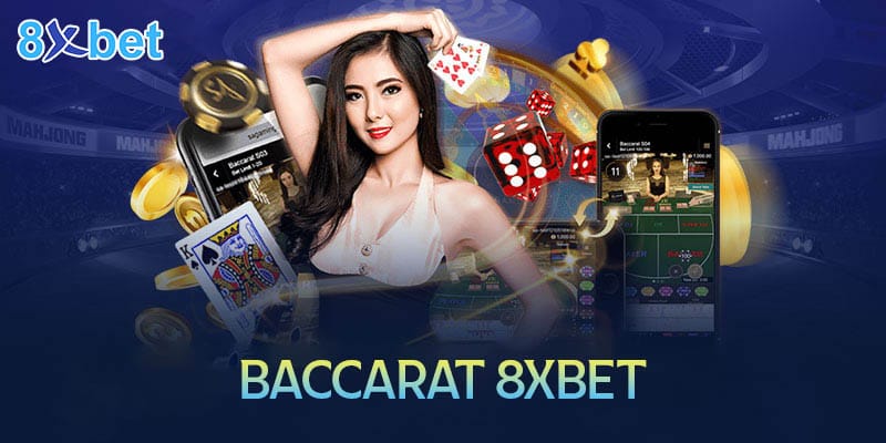 Baccarat 8xbet – Cách chơi dễ hiểu cho tân thủ Baccarat 8xbet – Cách chơi dễ hiểu cho tân thủ