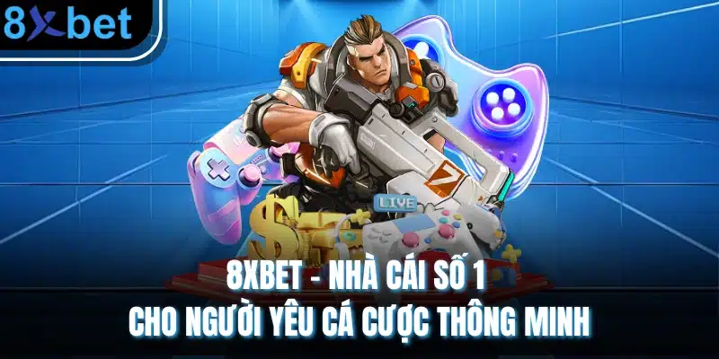 8XBET ⭐️ Link Trang Chủ Tải App 8xbet Châu Âu Chính Thức 05/2026 8xbet – Nhà Cái Số 1 Cho Người Yêu Cá Cược Thông Minh