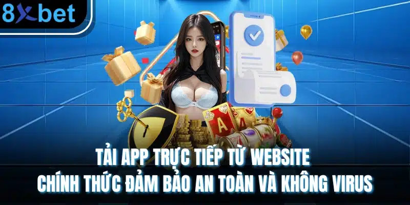 8XBET ⭐️ Link Trang Chủ Tải App 8xbet Châu Âu Chính Thức 05/2026 Tải app trực tiếp từ website chính thức đảm bảo an toàn và không virus