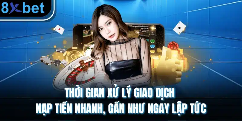 8XBET ⭐️ Link Trang Chủ Tải App 8xbet Châu Âu Chính Thức 05/2026 Thời gian xử lý giao dịch nạp tiền nhanh, gần như ngay lập tức